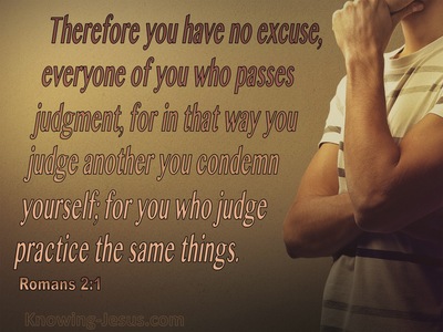 Romans 2:1 If You Judge You Condemn Yourself (brown)